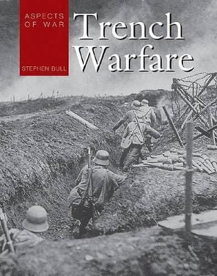 Stephen Bull: Trench Warfare [2003] hardback