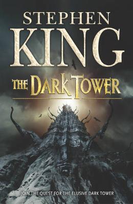 Stephen King: The Dark Tower: v. 7: Dark Tower [2004]