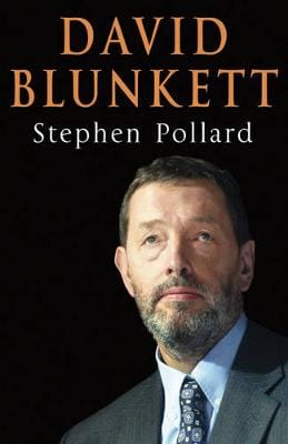 Stephen Pollard: David Blunkett [2005] hardback