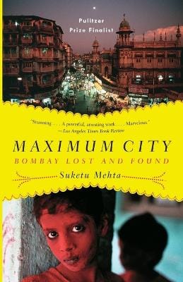 Suketu Mehta: Maximum City [2005] paperback
