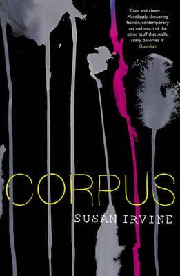 Susan Irvine: Corpus [2010] paperback