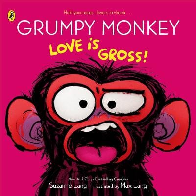 Suzanne Lang: Grumpy Monkey Love is Gross [2026]