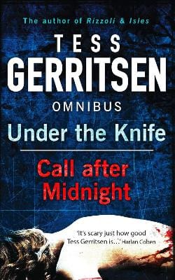 Tess Gerritsen: Call After Midnight and Under the Knife [2013]