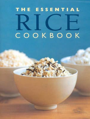 The Essential Rice Cookbook - Cased