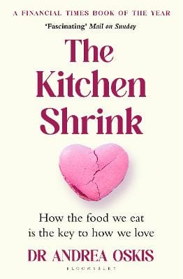 Oskis Andrea: The Kitchen Shrink: How the food we eat is the key to how we love [2026] paperback