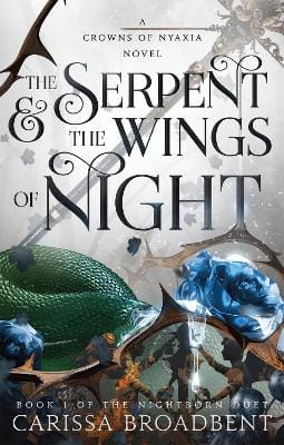 The Serpent & the Wings of Night: The Nightborn Duet Book One