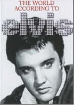 The World According to Elvis