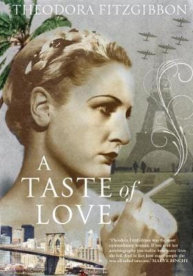 Theodora FitzGibbon: A Taste of Love [2015] paperback
