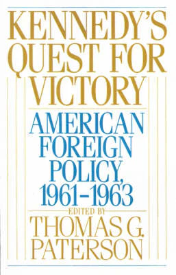 Thomas G. (Professor of Histor Paterson: Kennedy's Quest for Victory [1992]