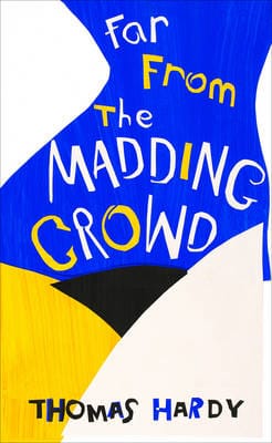 Thomas Hardy: Far from the Madding Crowd (Vintage Summer) [2015]