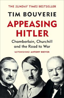 Tim Bouverie: Appeasing Hitler [2020]