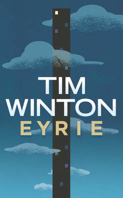 Tim Winton: Eyrie [2014] hardback
