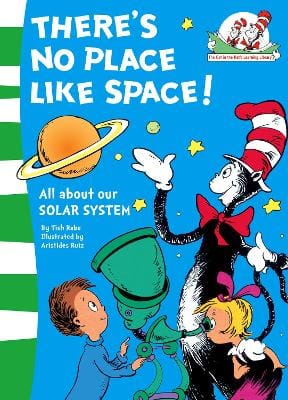 Tish Rabe: There's No Place Like Space! (The Cat in the Hat's Learning Library, Book 7) [2008] paperback