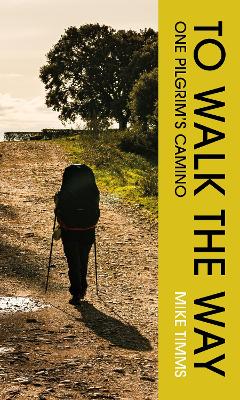 Timms Mike: To Walk The Way [2026] paperback