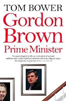 Tom Bower: Gordon Brown [2007] paperback