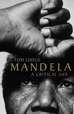Tom (Professor of Peace and Confl Lodge: Mandela [2007] paperback