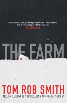 Tom Rob Smith: The Farm [2014] hardback