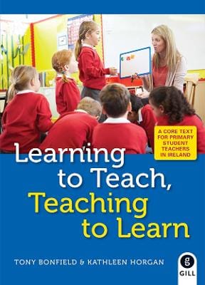 Tony Bonfield: Learning to Teach, Teaching to Learn [2016] paperback