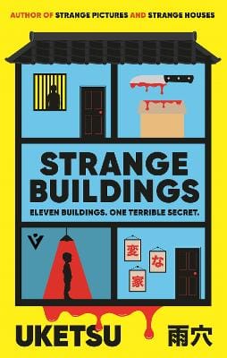 Uketsu: Strange Buildings [2026]