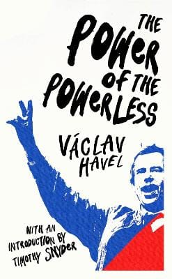 Vaclav Havel: The Power of the Powerless [2018] paperback