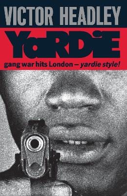 Victor Headley: Yardie [2017] paperback