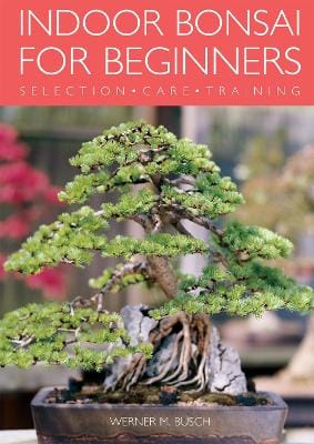 W. Busch: Indoor Bonsai for Beginners [2004] paperback