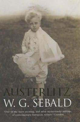 W. G. Sebald: Austerlitz [2001] hardback