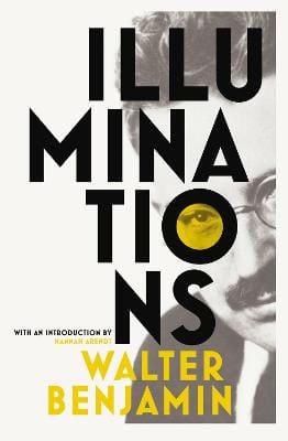 Walter Benjamin: Illuminations [2015] Paperback, (Bodley Head Ltd.)