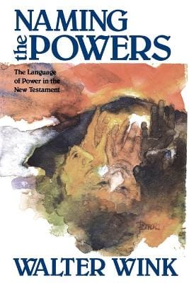Walter Wink: Naming the Powers [1984] paperback