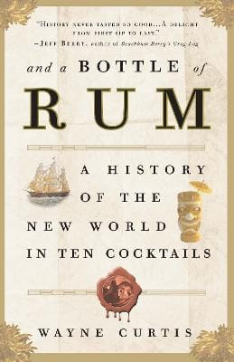 Wayne Curtis: And a Bottle of Rum [2007] paperback