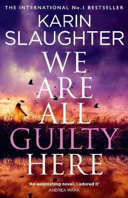 Karin Slaughter: We Are All Guilty Here [2026]