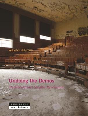 Wendy Brown: Undoing the Demos [2017] paperback
