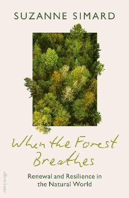 Simard Suzanne: When the Forest Breathes [2026]