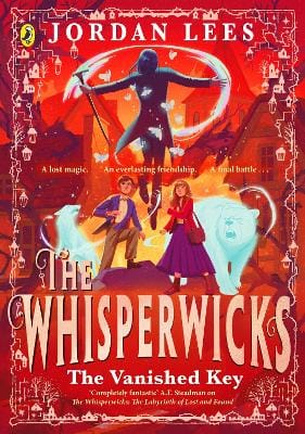 Jordan Lees: Whisperwicks: The Vanished Key [2026]