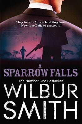 Wilbur Smith: A Sparrow Falls [2012] paperback