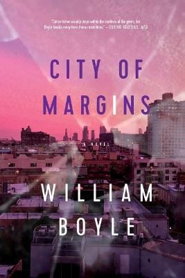 William Boyle: City of Margins [2021] paperback