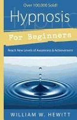 William Hewitt: Hypnosis for Beginners [2002] paperback