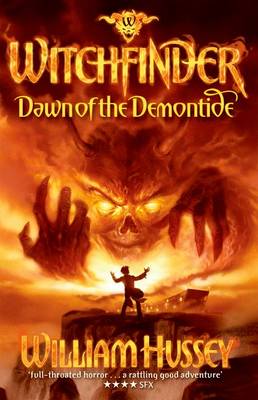 William Hussey: Witchfinder Dawn of the Demontide [2010]