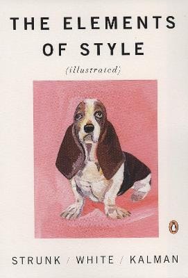 William, Jr. Strunk: The Elements of Style Illustrated [2007] paperback