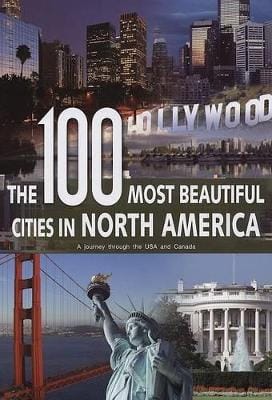 Wolfgang Wehmeyer: The 100 Most Beautiful Cities of North America [2008] hardback
