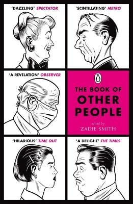 Zadie Smith: The Book of Other People [2008]